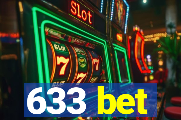 633 bet